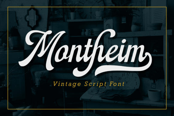 Montheim: The Vintage Script That Adds Instant Character