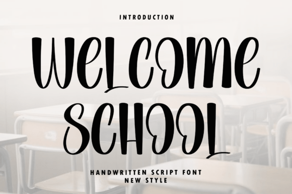Welcome School: An Elegant Script Font for Timeless Designs